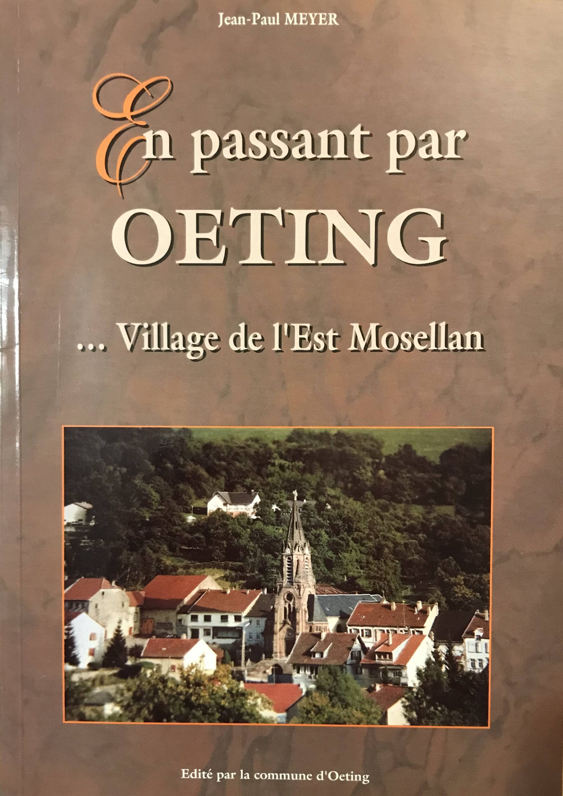 Histoire d’Oeting : le village de l’époque antique à aujourd’hui